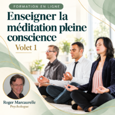 Enseigner la méditation pleine conscience - Volet 1