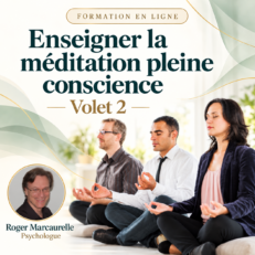 Enseigner la méditation pleine conscience - Volet 2